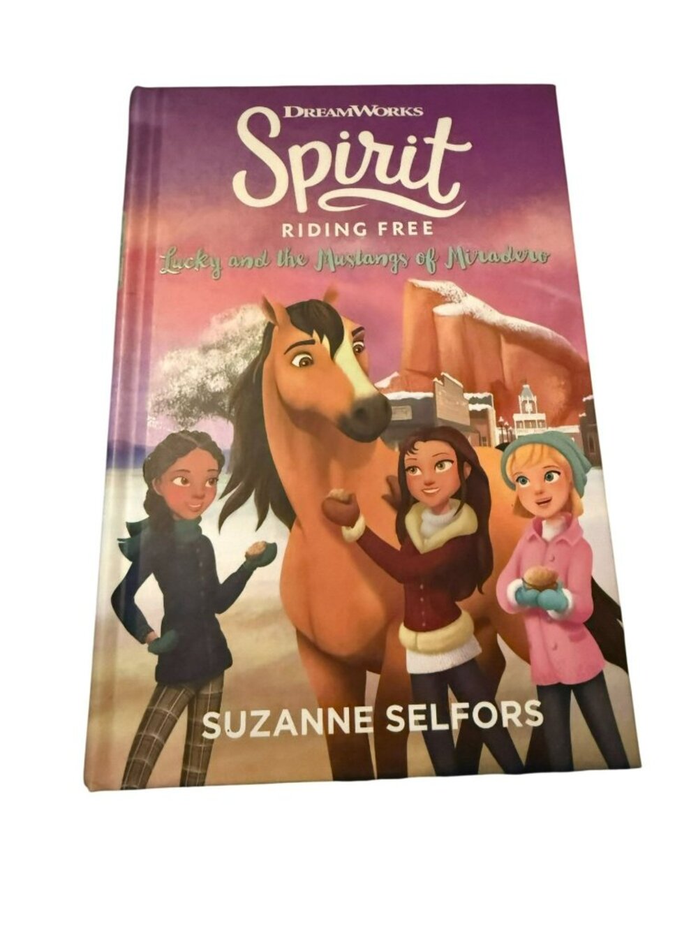 Spirit Riding Free:Lucky The Mustangs Miradero Hardcover Book By Suzanne Selfors
